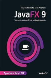Okładka: JavaFX 9. Tworzenie graficznych interfejsów użytkownika