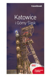 Okładka: Katowice i Górny Śląsk. Travelbook. Wydanie 2