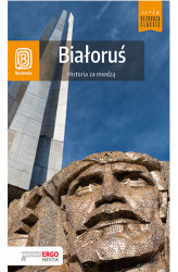 Okładka: Białoruś. Historia za miedzą. Bezdroża Classic