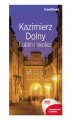 Okładka książki: Kazimierz Dolny, Lublin i okolice. Travelbook