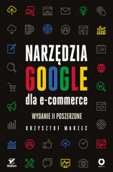 Okładka: Narzędzia Google dla e-commerce. Wydanie II poszerzone