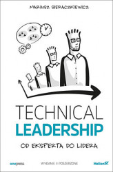 Okładka: Technical Leadership. Od eksperta do lidera. Wydanie II poszerzone