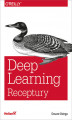 Okładka książki: Deep Learning. Receptury