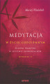 Okładka książki: Medytacja w życiu codziennym. Ścieżki praktyki w sufizmie uniwersalnym. Wydanie II