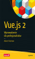 Okładka książki: Vue.js 2. Wprowadzenie dla profesjonalistów
