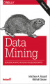 Okładka książki: Data Mining. Eksploracja danych w sieciach społecznościowych. Wydanie III