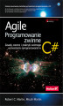 Okładka książki: Agile. Programowanie zwinne: zasady, wzorce i praktyki zwinnego wytwarzania oprogramowania w C#
