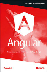 Okładka: Angular. Programowanie z użyciem języka TypeScript. Wydanie II