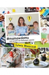 Okładka: #mamawdomu, czyli poradnik dla kreatywnych rodziców