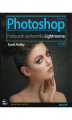 Okładka książki: Photoshop. Podręcznik użytkownika Lightrooma. Wydanie II