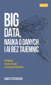 Okładka książki: Big data, nauka o danych i AI bez tajemnic. Podejmuj lepsze decyzje i rozwijaj swój biznes!