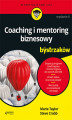 Okładka książki: Coaching i mentoring biznesowy dla bystrzaków. Wydanie II