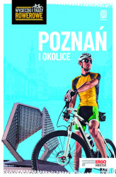 Okładka: Poznań i okolice. Wycieczki i trasy rowerowe