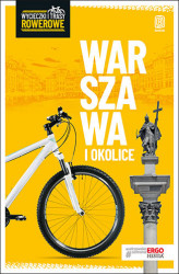 Okładka: Warszawa i okolice. Wycieczki i trasy rowerowe