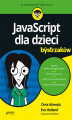 Okładka książki: JavaScript dla dzieci dla bystrzaków
