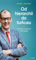 Okładka książki: Od hierarchii do turkusu, czyli jak zarządzać w XXI wieku