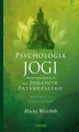 Okładka książki: Psychologia jogi. Wprowadzenie do 