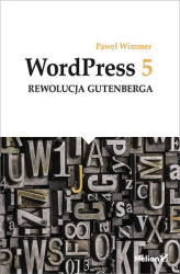 Okładka: WordPress 5. Rewolucja Gutenberga