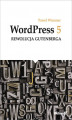 Okładka książki: WordPress 5. Rewolucja Gutenberga