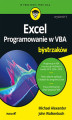 Okładka książki: Excel. Programowanie w VBA dla bystrzaków. Wydanie V