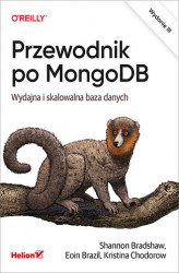 Okładka: Przewodnik po MongoDB. Wydajna i skalowalna baza danych. Wydanie III