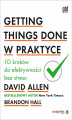 Okładka książki: Getting Things Done w praktyce. 10 kroków do efektywności bez stresu