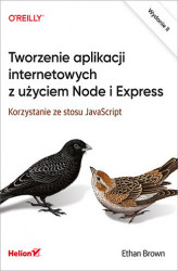 Okładka: Tworzenie aplikacji internetowych z użyciem Node i Express. Korzystanie ze stosu JavaScript. Wydanie II