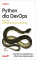 Okładka książki: Python dla DevOps. Naucz się bezlitośnie skutecznej automatyzacji