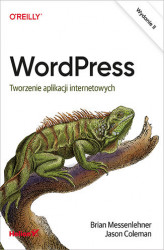 Okładka: WordPress. Tworzenie aplikacji internetowych. Wydanie II