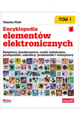 Okładka: Encyklopedia elementów elektronicznych. Tom 1. Rezystory, kondensatory, cewki indukcyjne, przełączniki, enkodery, przekaźniki i tranzystory