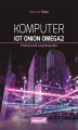 Okładka książki: Komputer IoT Onion Omega2. Podręcznik użytkownika (B2B)