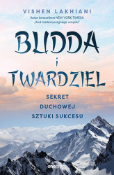 Okładka: Budda i twardziel. Sekret duchowej sztuki sukcesu