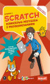 Okładka książki: Scratch. Komiksowa przygoda z programowaniem. Wydanie II