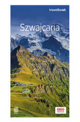 Okładka: Szwajcaria oraz Liechtenstein. Travelbook. Wydanie 1