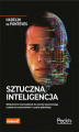 Okładka książki: Sztuczna inteligencja. Błyskawiczne wprowadzenie do uczenia maszynowego, uczenia ze wzmocnieniem i uczenia głębokiego