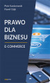 Okładka książki: Prawo dla biznesu. E-commerce
