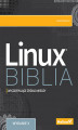 Okładka książki: Linux. Biblia. Wydanie X