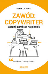 Okładka: Zawód: copywriter. Zacznij zarabiać na pisaniu