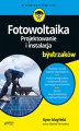 Okładka książki: Fotowoltaika. Projektowanie i instalacja dla bystrzaków