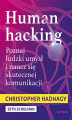 Okładka książki: Human hacking. Poznaj ludzki umysł i naucz się skutecznej komunikacji