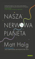 Okładka książki: Nasza nerwowa planeta