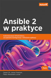 Okładka: Ansible 2 w praktyce. Automatyzacja infrastruktury, zarządzanie konfiguracją i wdrażanie aplikacji