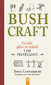 Okładka książki: Bushcraft. Co jeść, gdzie to znaleźć i jak przyrządzić?