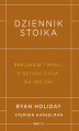 Okładka książki: Dziennik stoika. Refleksje i myśli o sztuce życia na 366 dni