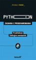 Okładka książki: Python. Zadania z programowania. Przykładowe funkcyjne rozwiązania