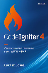 Okładka: CodeIgniter 4. Zaawansowane tworzenie stron WWW w PHP