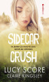 Okładka książki: Sidecar Crush. Tajemnicze miasteczko Bootleg Springs #2
