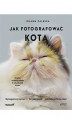 Okładka książki: Jak fotografować kota