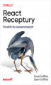 Okładka książki: React. Receptury. Poradnik dla zaawansowanych