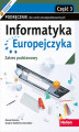 Okładka książki: Informatyka Europejczyka. Podręcznik dla szkół ponadpodstawowych. Zakres podstawowy. Część 3